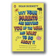 Why Your Parents Are Driving You Up the Wall - Dean Burnett [Signed]