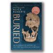 Buried - Alice Roberts [SIGNED HARDBACK]