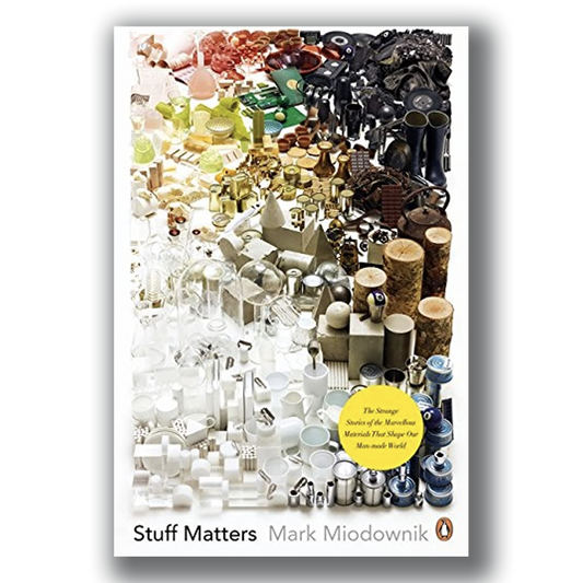 Stuff Matters [Signed Paperback] - Mark Miodownik