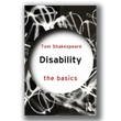 Disability: The Basics [Signed] - Tom Shakespeare