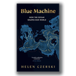 Blue Machine: How the Ocean Works [Signed] - Helen Czerski