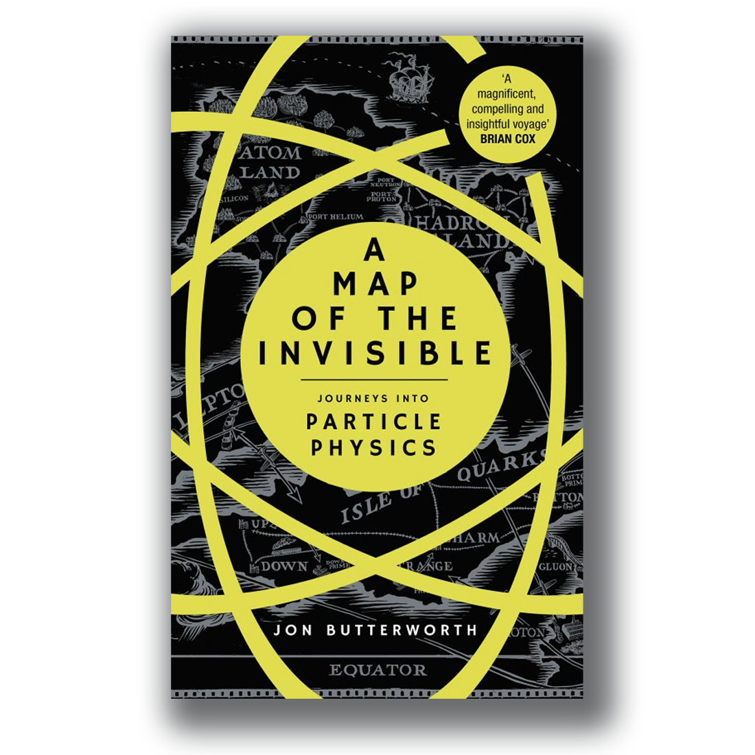 A Map of the Invisible [Signed] - Jon Butterworth