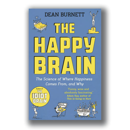 The Happy Brain [Signed] - Dean Burnett