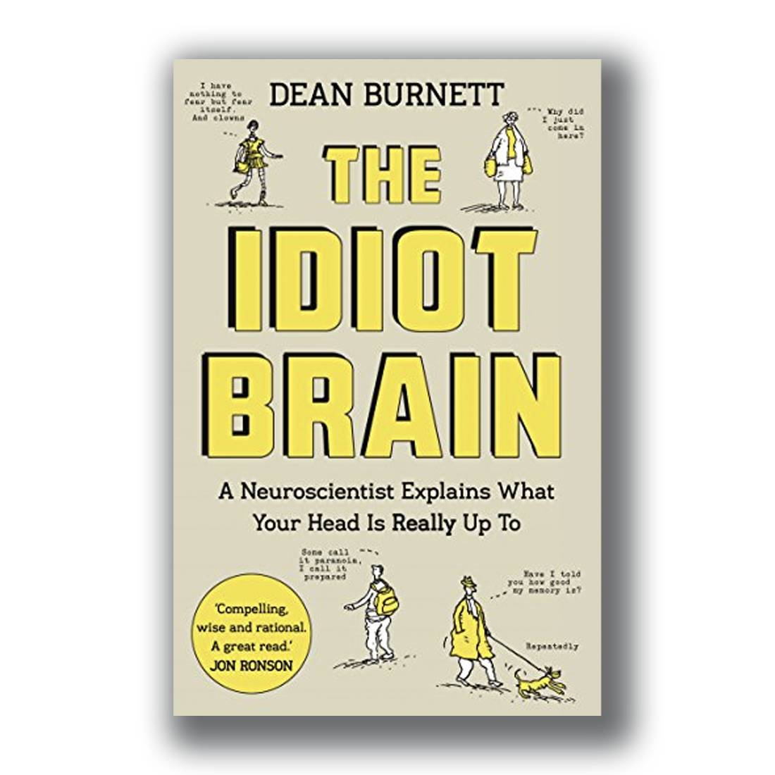 The Idiot Brain [Signed] - Dean Burnett