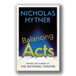 Balancing Acts - Nicholas Hytner [Secondhand]
