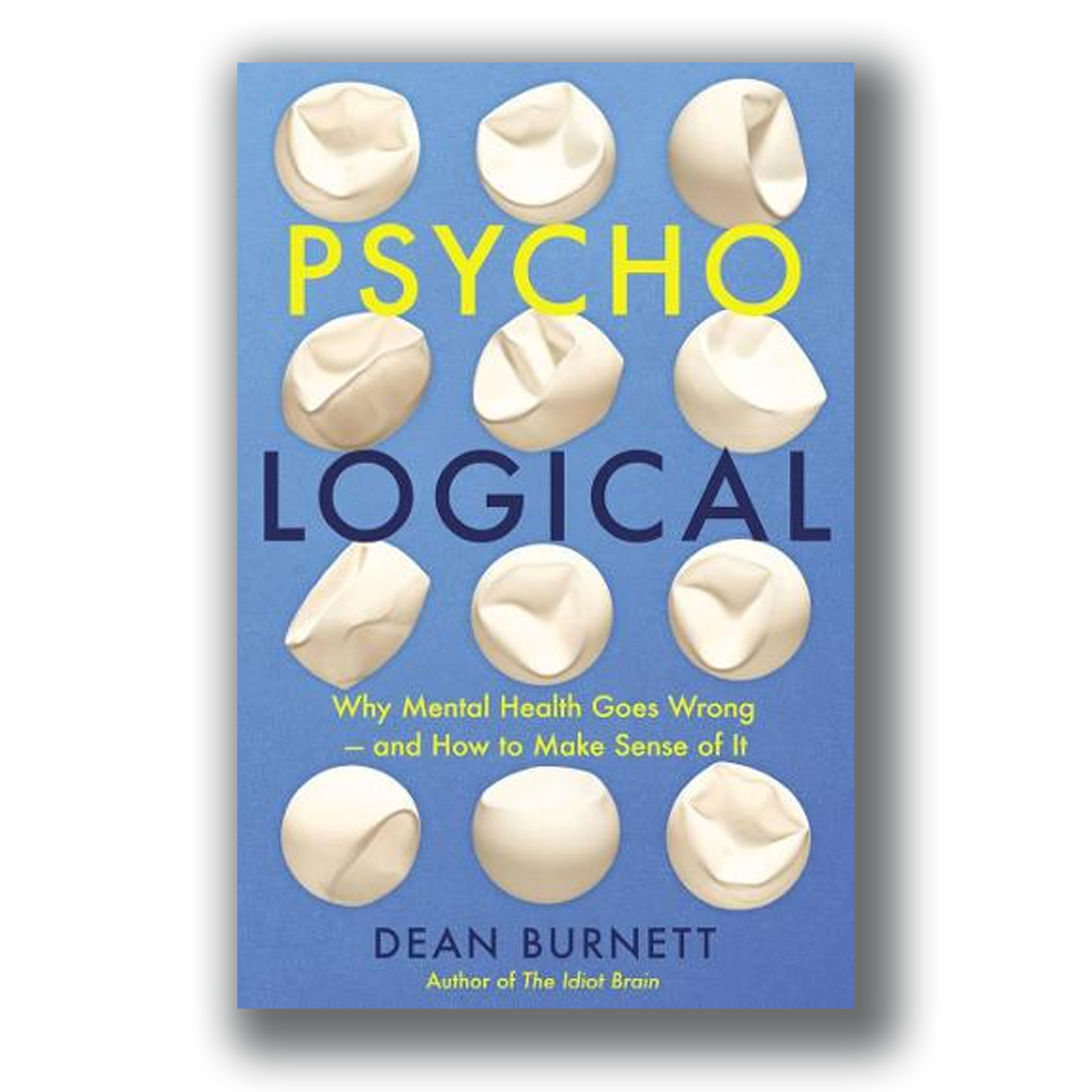 Psycho-Logical [Signed] - Dean Burnett