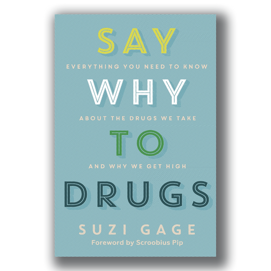 Say Why to Drugs - Suzi Gage [SIGNED]